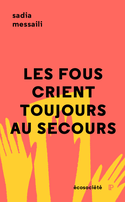 Fous crient toujours au secours (Les)